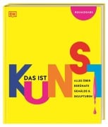 Cover-Bild zum Titel 'Das ist Kunst! Alles über berühmte Gemälde und Skulpturen' von ''