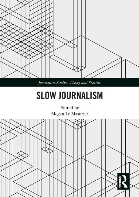 Slow Journalism - 