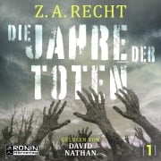 Cover-Bild zum Titel 'Die Jahre der Toten' von 'Z. A. Recht'