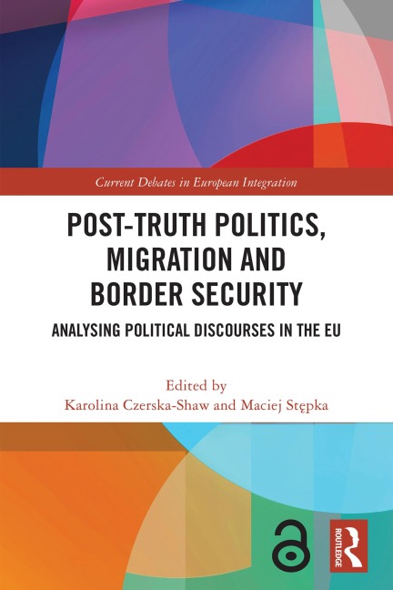 Post-Truth Politics, Migration and Border Security - 