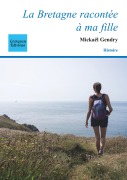 Cover-Bild zum Titel 'La Bretagne racontée à ma fille' von 'Mickaël Gendry'