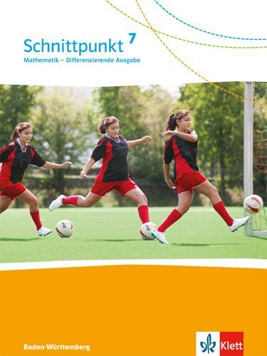 Schnittpunkt Mathematik - Differenzierende Ausgabe für Baden-Württemberg. Schülerbuch 7. Schuljahr - 