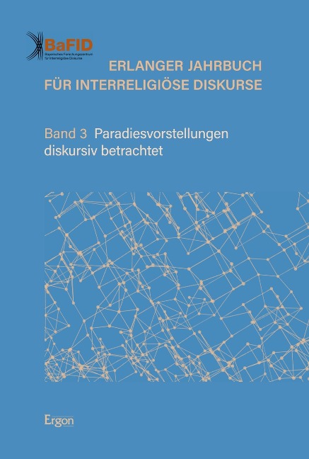 Erlanger Jahrbuch für Interreligiöse Diskurse - 
