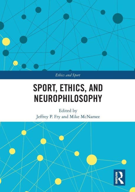 Sport, Ethics, and Neurophilosophy - 