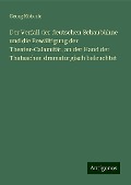 Der Verfall der deutschen Schaubühne und die Bewältigung der Theater-Calamität, an der Hand der Thatsachen dramaturgisch beleuchtet - Georg Köberle
