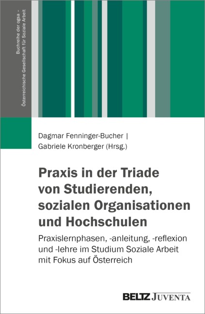Praxis in der Triade von Studierenden, sozialen Organisationen und Hochschulen - 