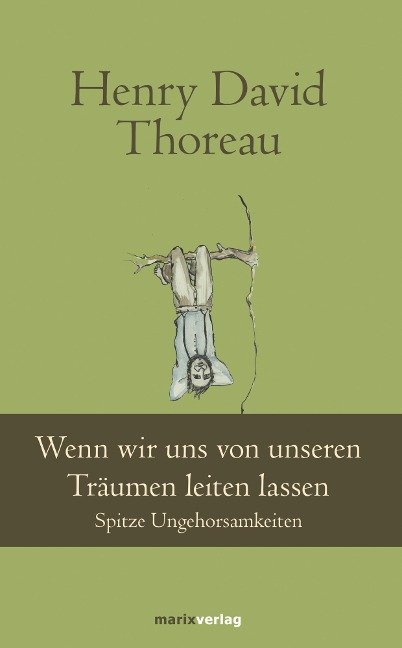 Wenn wir uns von unseren Träumen leiten lassen - Henry David Thoreau
