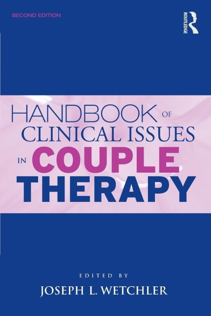 Handbook of Clinical Issues in Couple Therapy - 
