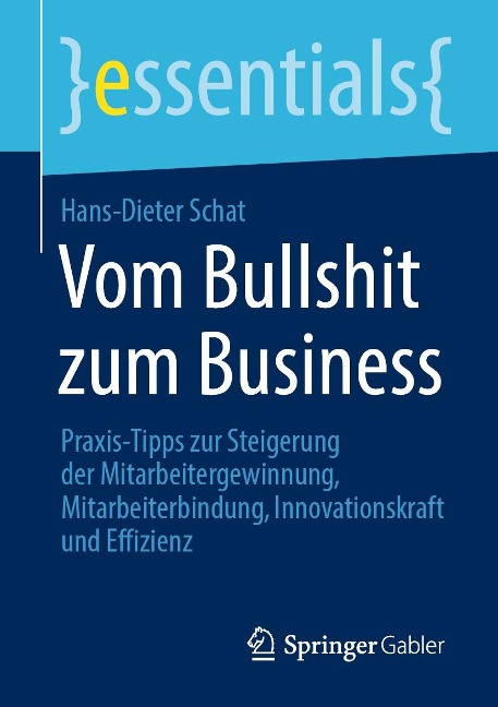 Vom Bullshit zum Business - Hans-Dieter Schat