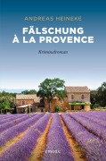 Cover-Bild zum Titel 'Fälschung à la Provence' von 'Andreas Heineke'