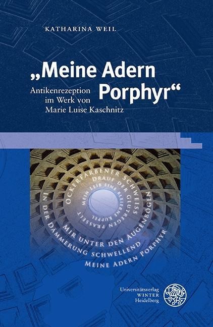 "Meine Adern Porphyr" - Katharina Weil