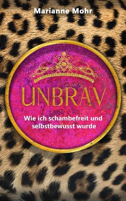 Unbrav - Marianne Mohr