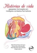 Cover-Bild zum Titel 'Histórias de vida' von 'Alba Patricia Passos de Sousa, Clarissa Moura Quintanilha, Eliete Marcelino Dias Andrade'