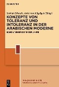 Konzepte von Toleranz und Intoleranz in der arabischen Moderne - 