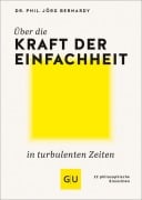 Cover-Bild zum Titel 'Über die Kraft der Einfachheit in turbulenten Zeiten' von 'Jörg Bernardy'