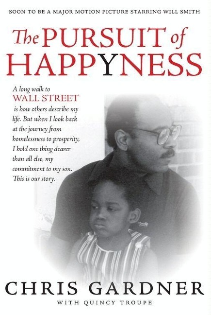 The Pursuit of Happyness - Chris Gardner, Quincy Troupe