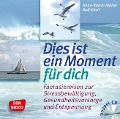 Dies ist ein Moment für dich - Anne-Katrin Müller, Ralf Kiwit