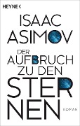 Der Aufbruch zu den Sternen - Isaac Asimov