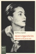Cover-Bild zum Titel 'Meret Oppenheim. Afferrare la vita per la coda' von 'Martina Corgnati'