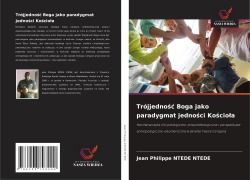 Cover-Bild zum Titel 'Trójjedno¿¿ Boga jako paradygmat jedno¿ci Ko¿cio¿a' von 'Jean Philippe Ntede Ntede'