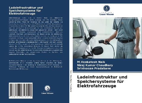 Ladeinfrastruktur und Speichersysteme für Elektrofahrzeuge - M. Venkatesh Naik, Niraj Kumar Chaudhary, Srinivasan Pradabane
