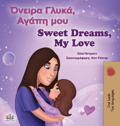 Sweet Dreams, My Love (Greek English Bilingual Book for Kids) - Shelley Admont, Kidkiddos Books