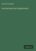 Cover-Bild zum Titel 'Das Abenteuer der Neujahrsnacht' von 'Heinrich Zschokke'