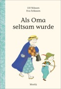 Cover-Bild zum Titel 'Als Oma seltsam wurde' von 'Ulf Nilsson'