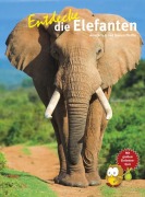 Cover-Bild zum Titel 'Entdecke die Elefanten' von 'Arno Schulz, Marion Pfeiffer'