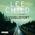 Cover-Bild zum Titel 'Ausgeliefert' von 'Lee Child'