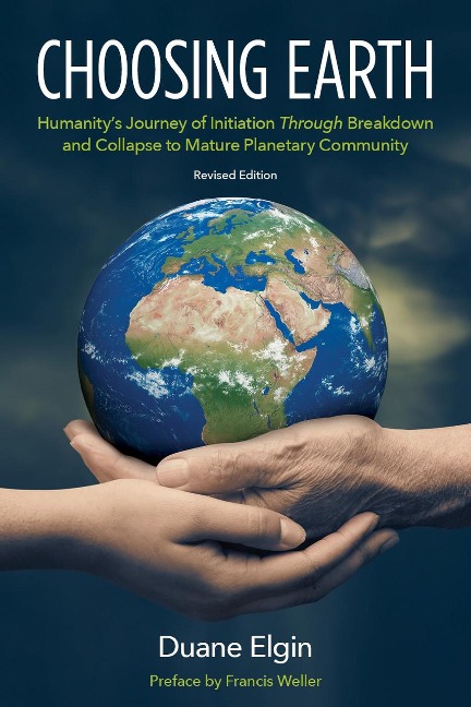 Choosing Earth - Duane Elgin