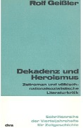 Cover-Bild zum Titel 'Dekadenz und Heroismus' von 'Rolf Geißler'