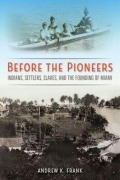 Cover-Bild zum Titel 'Before the Pioneers' von 'Andrew K Frank'