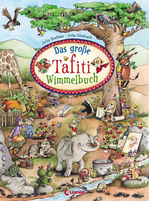 Das große Tafiti-Wimmelbuch - Julia Boehme