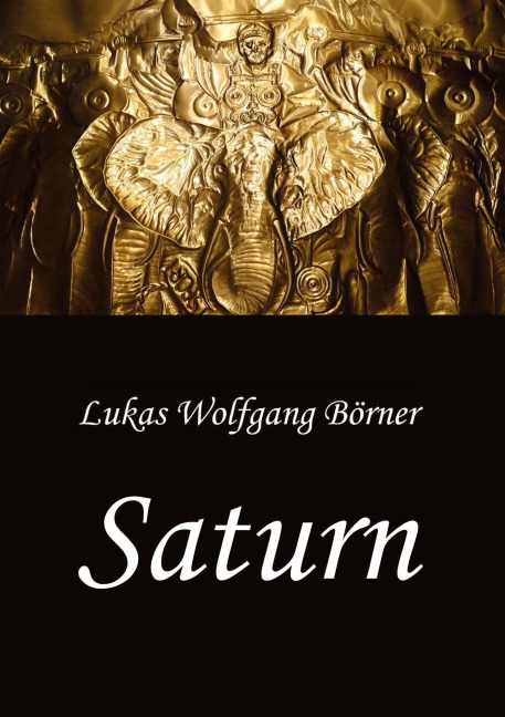 Saturn - Die Wahrheit über Hannibal Barkas - Lukas Wolfgang Börner