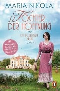 Cover-Bild zum Titel 'Töchter der Hoffnung' von 'Maria Nikolai'