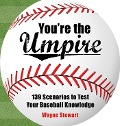 Cover-Bild zum Titel 'You're the Umpire' von 'Wayne Stewart'