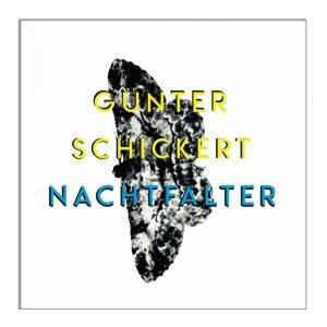 Nachtfalter - Günter Schickert