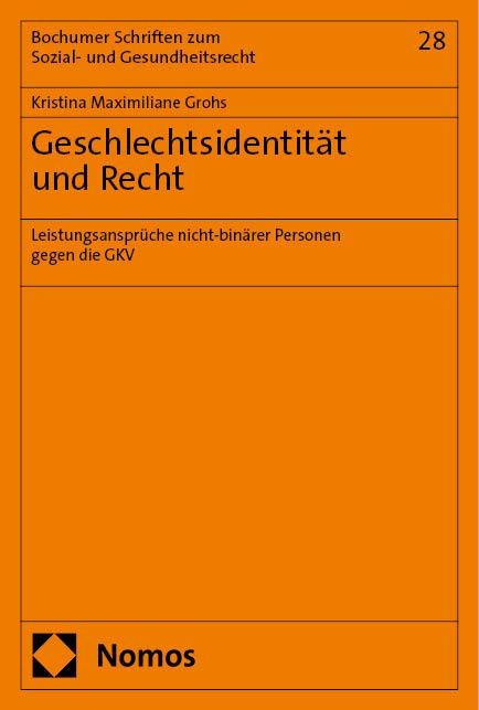 Geschlechtsidentität und Recht - Kristina Maximiliane Grohs