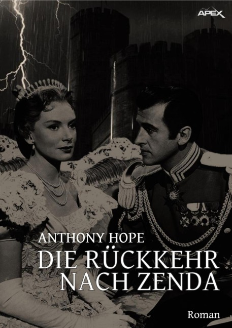 DIE RÜCKKEHR NACH ZENDA - Anthony Hope