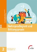 Cover-Bild zum Titel 'Mehrsprachigkeit und Bildungspraxis' von ''