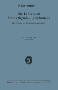 Cover-Bild zum Titel 'Die Lehre vom Status thymico-lymphaticus' von 'Na Lubarsch, Na Hart'