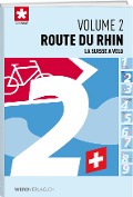 Cover-Bild zum Titel 'La Suisse à vélo volume 02 Route du rhin' von ''