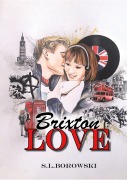 Cover-Bild zum Titel 'Brixton Love' von 'S. L. Borowski'