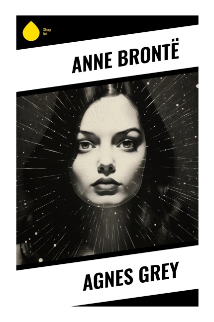 Agnes Grey - Anne Brontë