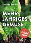 Cover-Bild zum Titel 'Mehrjähriges Gemüse' von 'Philippe Collignon, Bernard Bureau'