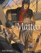 Cover-Bild zum Titel 'Mattéo' von 'Jean-Pierre Gibrat'
