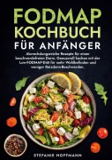 Cover-Bild zum Titel 'Fodmap Kochbuch für Anfänger' von 'Stefanie Hoffmann'