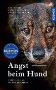 Angst beim Hund - Ute Heberer, Katja Schumacher, Anna Pietschmann