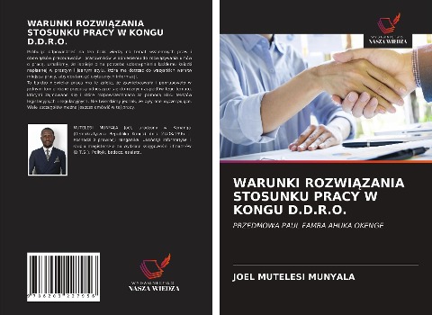 WARUNKI ROZWI¿ZANIA STOSUNKU PRACY W KONGU D.D.R.O. - Joel Mutelesi Munyala